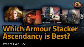 [3.22] Which Armour Stacker Ascendancy is Best? - Path of Exile 3.22