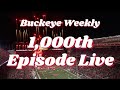 Ohio state football buckeye weekly 1000th episode live