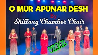 O Mur Apunar Desh by Shillong Chamber Choir | State Anthem of Assam | Assamese Viral video