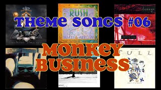 Theme Songs #06 - Monkey Business