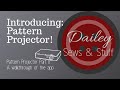 Introducing pattern projector walking through the new app