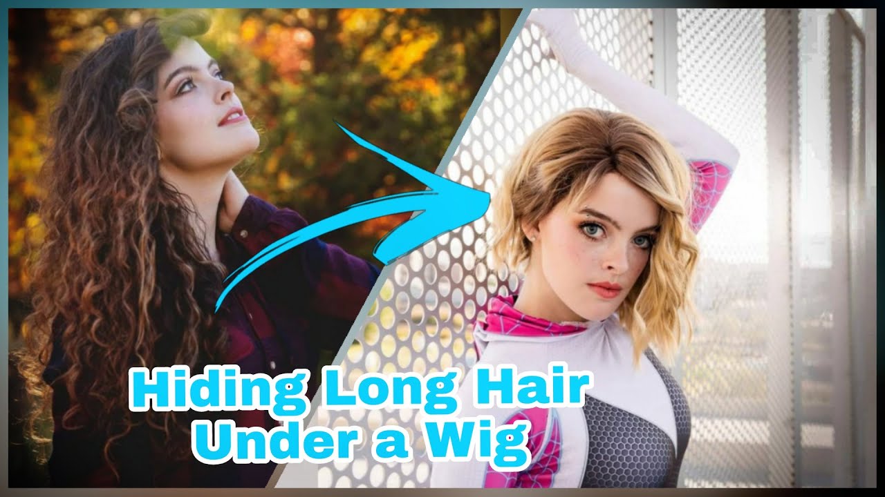 Long Hair Under a Wig Tutorial YouTube