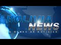 Últimas Noticias de Bolivia: Bolivia News, Miercoles 22 de agosto 2018