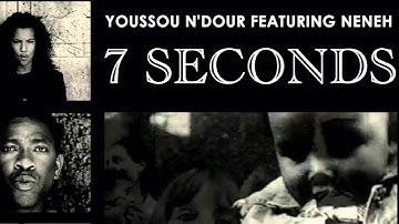 "Seven Seconds" -  Youssou N