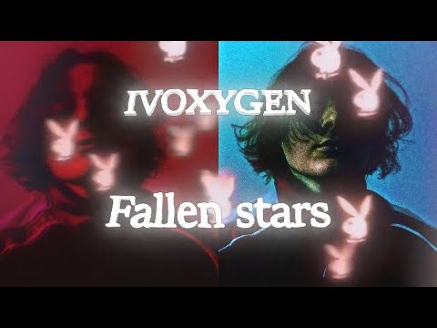 IVOXYGEN - Fallen stars (Lyrics and Rus sub)