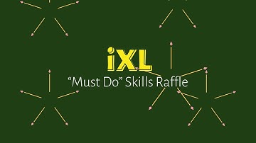 iXL Must Do Skills Raffle Video