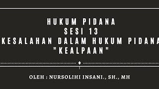 Download Lagu HUKUM PIDANA SESI 13 KESALAHAN DALAM HUKUM PIDANA \ MP3