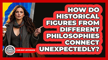 How Do Historical Figures From Different Philosophies Connect Unexpectedly?