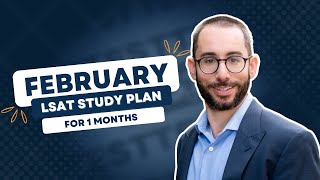 February LSAT Study Plan for 1 Month