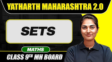 SETS In One Shot | Maharashtra Board Class 9 Maths | Yatharth 2.0 Batch 💯💯 #mhboard
