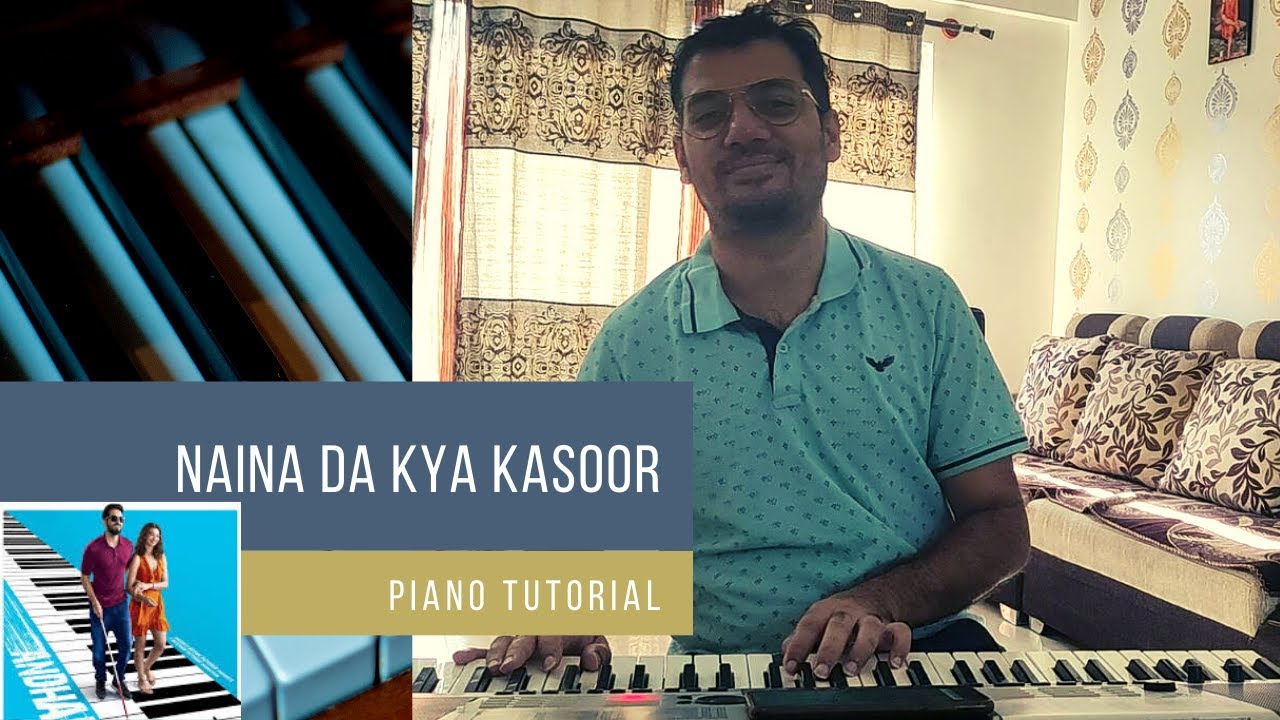 Naina Da Kya Kasoor (Piano Tutorial) - Andhadhun