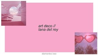 art deco || lana del rey lyrics