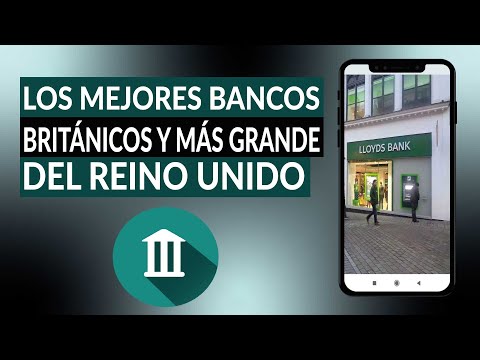 ¿Cuáles son los mejores BANCOS BRITÁNICOS y más grandes del mundo en REINO UNIDO?