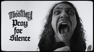 Miss May I  — Pray For Silence