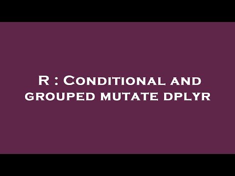 R : Conditional