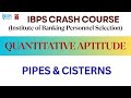 IBPS Crash Course - Quantitative Aptitude - Pipes & Cisterns | T-SAT