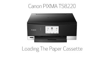 Canon PIXMA TS8220 -- Loading The Paper Cassette