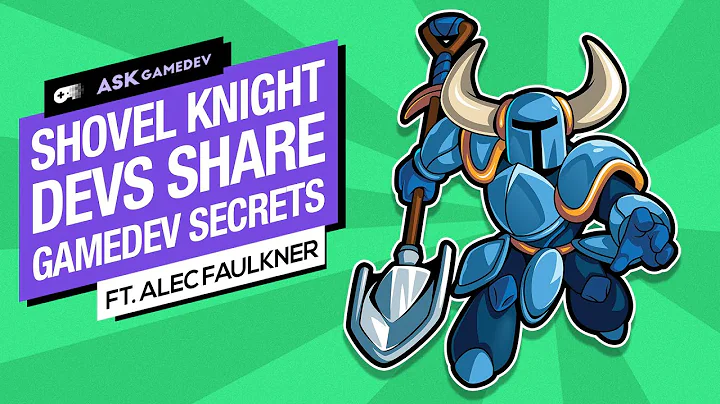 Gamedev Secrets from Shovel Knight's Creators [2019]