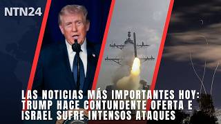 Noticias más importantes 1 de marzo | Trump hace contundente oferta e Israel sufre intensos ataques