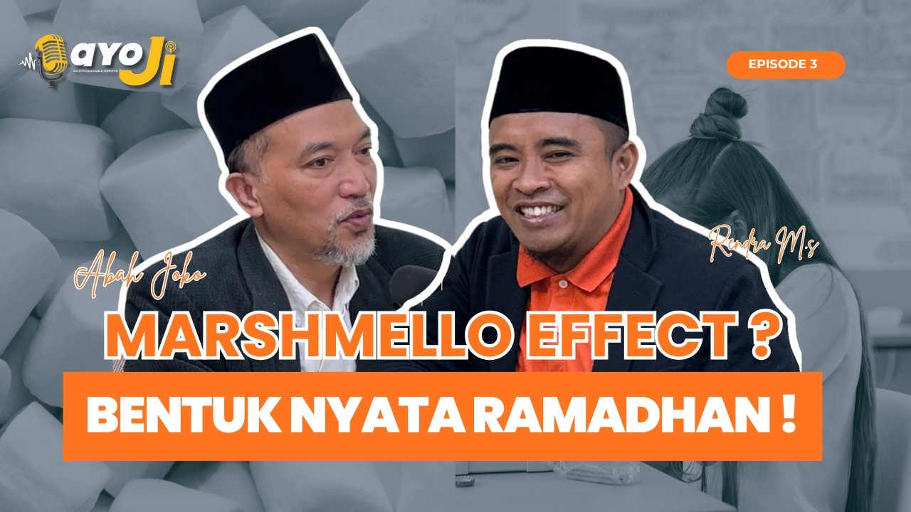 Edisi Ramadhan Eps. 3 - Marshmellow Effect, Hubungan Sama Ramadhan Apa ? TONTON SAMPAI HABIS !