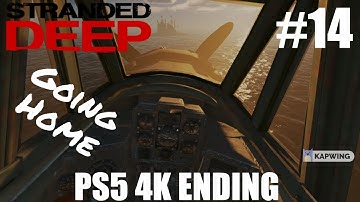 Stranded Deep PS5 THE ENDING!!! - PART 14 - FINALLY LEAVING!!!