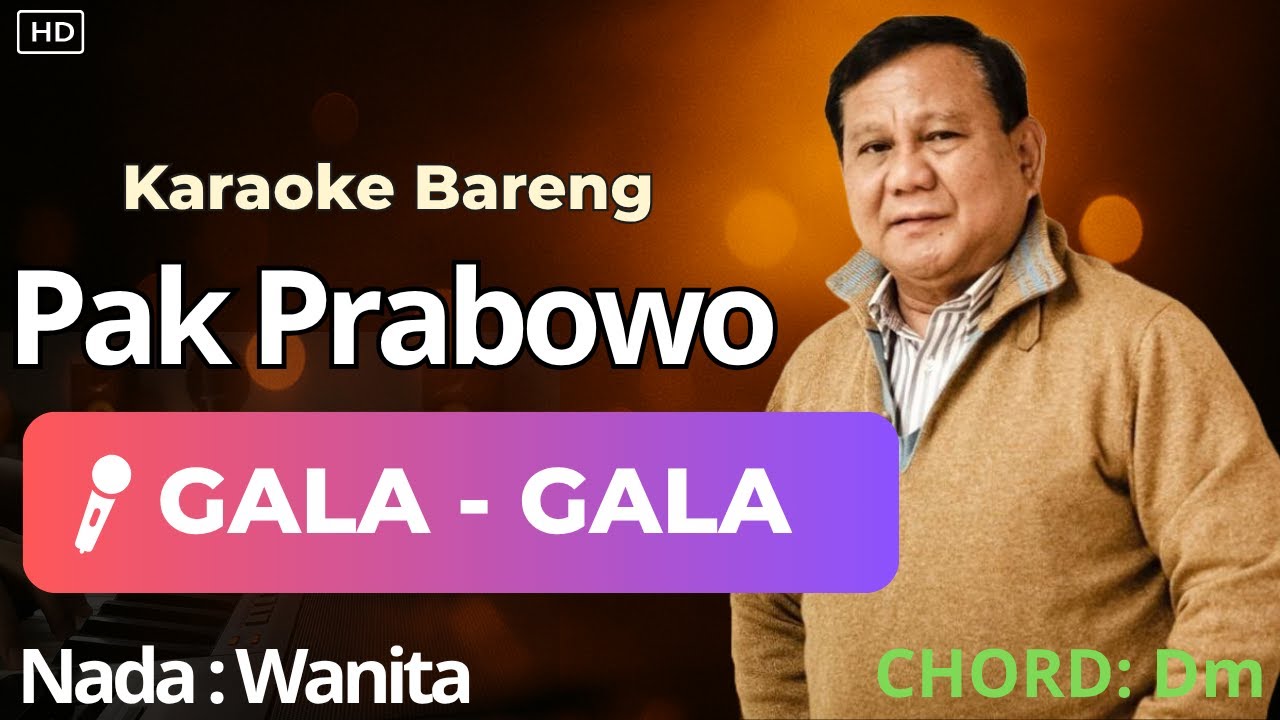 Gala Gala – Karaoke Duet Bersama Pak Prabowo Tanpa Vokal Wanita | HD (Versi Ai)