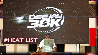DJ 38K HEAT-LIST VOL 6 # AFROBEATS