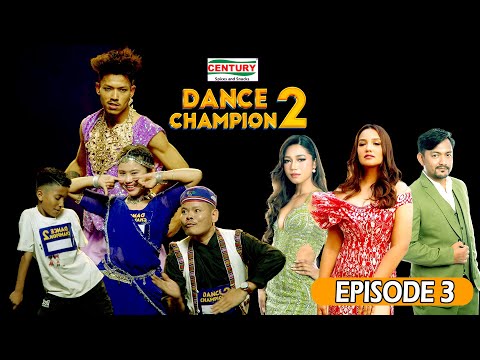 DANCE CHAMPION S2 Episode 3 || Priyanka Karki, Kabita Nepali, Gamvir Bista