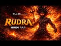 BLVZE — RUDRA AVATAR RAP 🔥 Divine Rage Unleashed | Hindi Rap 2026