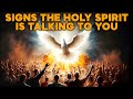 Signs the holy spirit is trying to speak to you are you listening