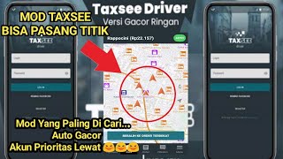 MOD MAXIM | TAXSEE DRIVER TERBARU || BISA PASANG TITIK