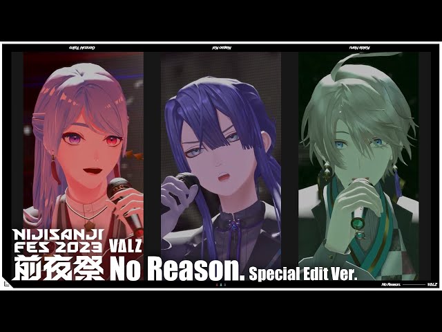 VΔLZ - No Reason.（「にじさんじフェス2023 前夜祭」Special Edit Ver.）のサムネイル