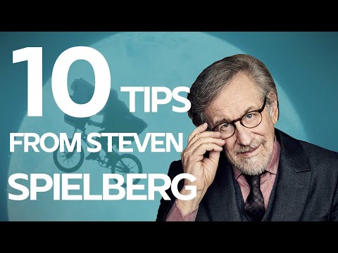 10 tips from Steven Spielberg for Screenwriters and Filmmakers