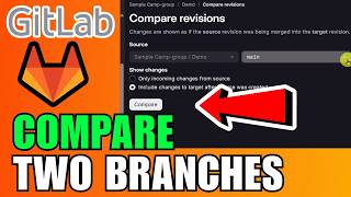 How To Compare Two Branches In GitLab (2026) (Quick And Easy Guide)