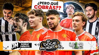 ¡412 NOS LLEVA A PENALES! DAVO, COBRA, TEO Y BENITO VS. DOBLE MÉRITO | DOCE MUERTOS