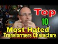 Gotbot counts down  top 10 most hated transformers characters