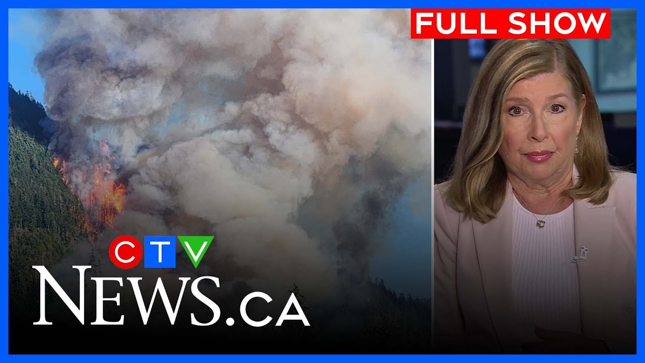 Evacuations underway as wildfires burn across the nation | CTV National News at 