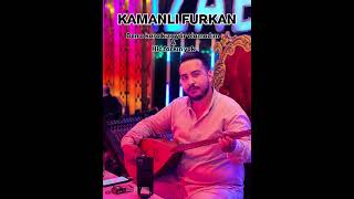 Kamanli Furkan Ben O Kara Kiza Yar Olamadim & Hi̇ç Farkin Yok