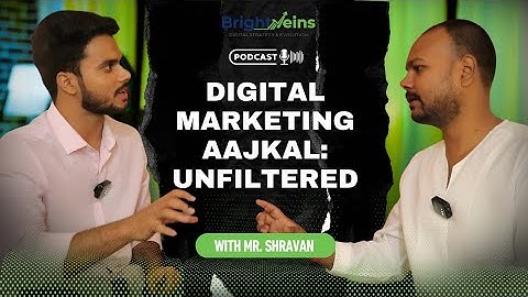 Digital marketing Aajkal: Unfiltered | AI Digital Marketing | Brightveins | Podcast | Ep. 01