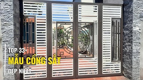 33+ Mẫu Cổng Sắt Đẹp Theo Xu Hướng Mới Nhất Năm 2025
