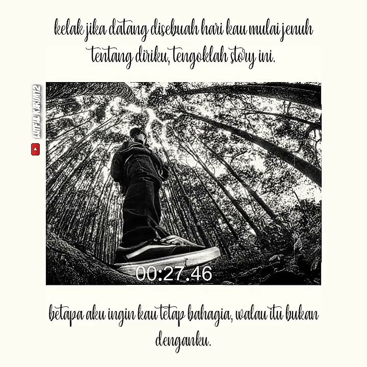 Story wa 30 detik || aku yang akan pergi - supernova || kata-kata quotes terbaru | kata bijak