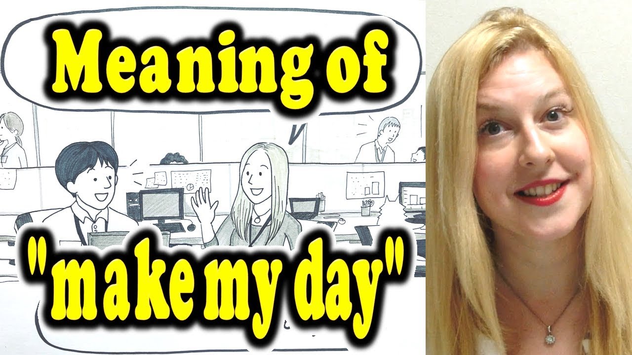 Meaning of make my day [ ForB English Lesson ] 