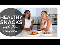 Healthy Snacks | with Joie Chavis and Chef Pilar