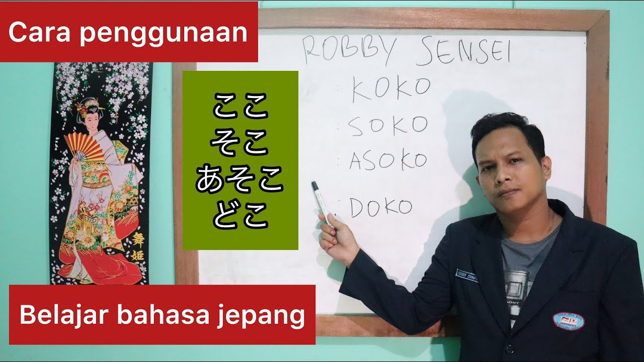 Belajar Bahasa Jepang ここ,そこ,あそこ,どこ(koko,soko,asoko,doko)