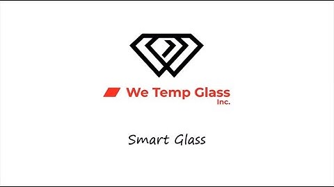 Introducing Smart Glass