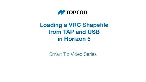 Loading a VRC Shapefile from TAP and USB in Horizon 5