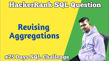 Revising Aggregations HackerRank SQL Question