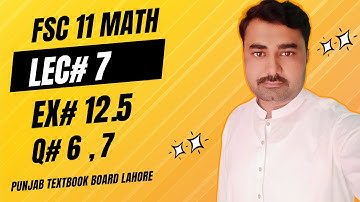 11th Class Math || Chapter No: 12 Application of Trigonometry || Exercise 12.5 Question No: 6 and 7