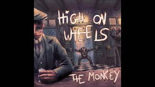 Download Lagu High On Wheels - The Monkey (full Album 2025) MP3
