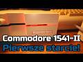 Commodore 1541 II - pierwsze starcie